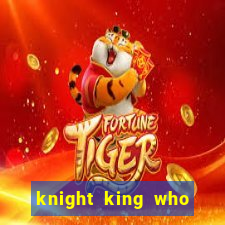 knight king who returned with a god wiki